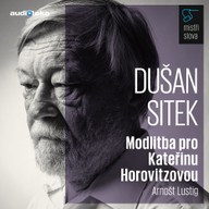 Mluvené slovo Modlitba pro Kateřinu Horovitzovou - Mistři slova