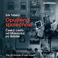 Mluvené slovo Opuštěná společnost