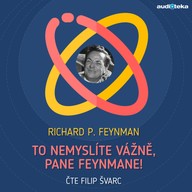 Mluvené slovo To nemyslíte vážně, pane Feynmane!