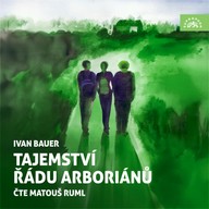 Mluvené slovo Tajemství řádu arboriánů