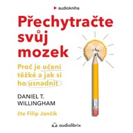 Mluvené slovo Přechytračte svůj mozek