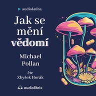 Mluvené slovo Jak se mění vědomí