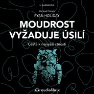 Mluvené slovo Moudrost vyžaduje úsilí