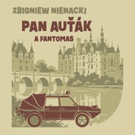 Mluvené slovo Pan Auťák a Fantomas