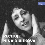 Mluvené slovo Recituje Nina Divíšková