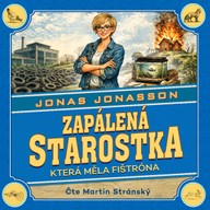 Mluvené slovo Zapálená starostka, která měla fištróna