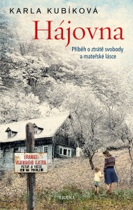 E-kniha Hájovna - Příběh o ztrátě svobody a mateřské lásce