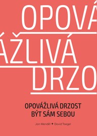 E-kniha Opovážlivá drzost být sám sebou