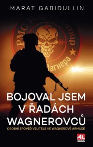 E-kniha Bojoval jsem v řadách Wagnerovců - Osobní zpověd velitele ve Wagnerově armádě
