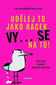 E-kniha Udělej to jako racek. Vy… se na to!