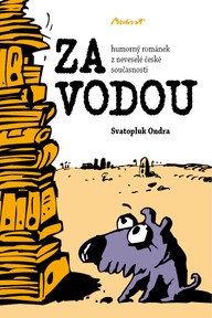 E-kniha ZA VODOU - humorný románek z neveselé české současnosti