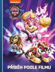 E-kniha Tlapková patrola ve velkofilmu - Příběh podle filmu