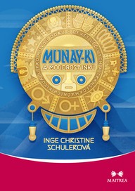 E-kniha Munay-ki a moudrost Inků