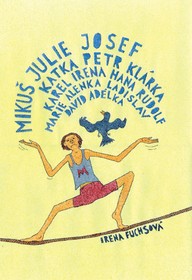 E-kniha Mikuš, Julie, Josef, Katka, Petr, Klárka, Karel, Irena, Hana, Rudolf, Marie, Alenka, Ladislav, David, Adélka