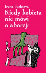 E-kniha Kiedy kobieta nie mówi o aborcji