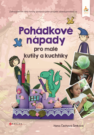 E-kniha Pohádkové nápady pro malé kutily a kuchtíky