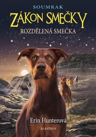 E-kniha Zákon smečky: Soumrak (1) - Rozdělená smečka