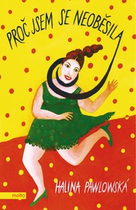 E-kniha Proč jsem se neoběsila