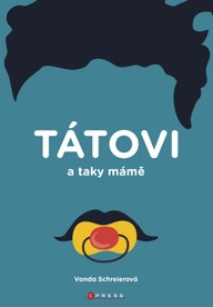 E-kniha TÁTOVI a taky MÁMĚ