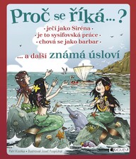 E-kniha Proč se říká ... ? Ječí jako Siréna ... a další známá úsloví