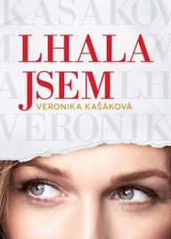 E-kniha Veronika Kašáková: Lhala jsem