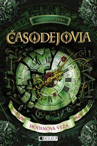 E-kniha Časodejovia 3 - Hodinová veža