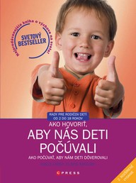 E-kniha Ako hovoriť, aby nás deti počúvali - Ako počúvať, aby nám deti dôverovali