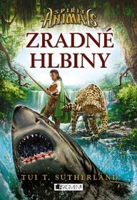 E-kniha Spirit Animals 5 – Zradné hlbiny