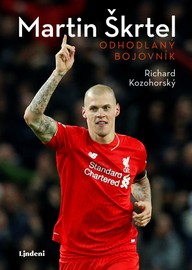 E-kniha Martin Škrtel: Odhodlaný bojovník