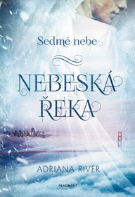 E-kniha Sedmé nebe – Nebeská řeka
