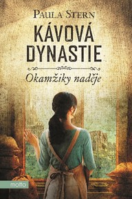 E-kniha Kávová dynastie - Okamžiky naděje