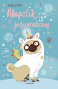 E-kniha Mopslík, ktorý chcel byť jednorožcom