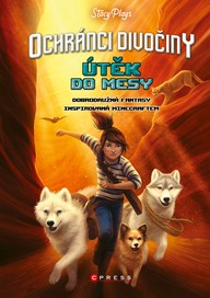 E-kniha Ochránci divočiny – Útěk do mesy