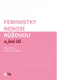 E-kniha Feministky nenosí růžovou a jiné lži
