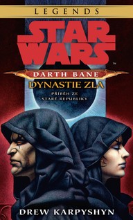E-kniha Star Wars - Darth Bane 3. Dynastie zla