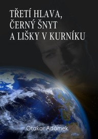 E-kniha Třetí hlava, černý šnyt a lišky v kurníku