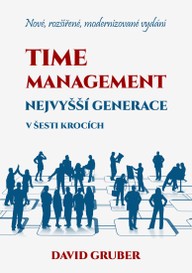 E-kniha Time management nejvyšší generace v šesti krocích