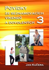 E-kniha Povídky ze seznamovacích víkendů a dovolených 3
