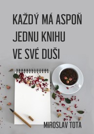 E-kniha Každý má aspoň jednu knihu ve své duši