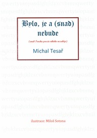E-kniha Bylo, je a (snad) nebude aneb Trocha poezie nikoho nezabije