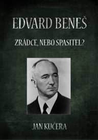 E-kniha Edvard Beneš: Zrádce, nebo spasitel?