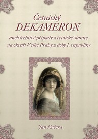 E-kniha Četnický DEKAMERON: aneb lechtivé případy z četnické stanice na okraji Velké Prahy z doby I. Republiky
