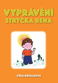 E-kniha Vyprávění strýčka Bena ...jak vyzrát nad strachem
