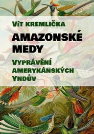 E-kniha Amazonské Medy - Vyprávění amerykánských Yndův