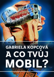 E-kniha A co tvůj mobil?