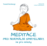E-kniha Meditace pro normální smrtelníky, ne pro mnichy