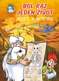 E-kniha Bol raz jeden život - Kosti a kostra