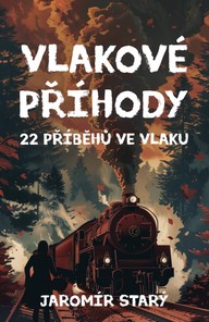 E-kniha Vlakové příhody - 22 příběhů ve vlaku