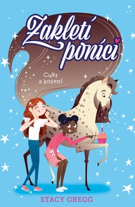 E-kniha Zakletí poníci 2 - Cukr a koření