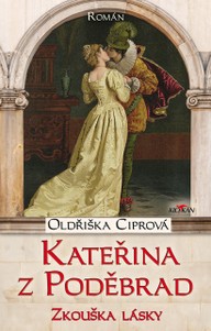 E-kniha Kateřina z Poděbrad: Zkouška lásky